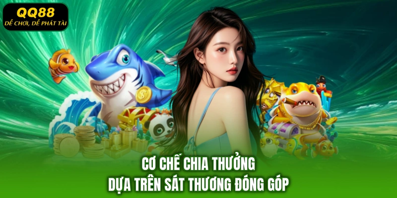 Cơ chế chia thưởng dựa trên sát thương đóng góp