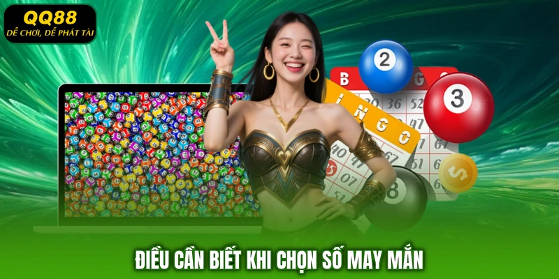 Điều cần biết khi chọn số may mắn