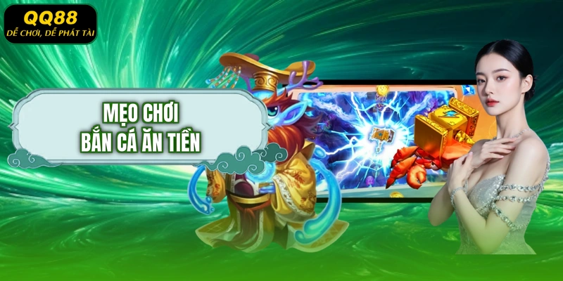 Mẹo chơi bắn cá ăn tiền