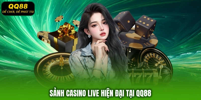 Sảnh casino live hiện đại tại QQ88